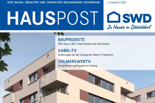 Titelbild der Hauspost-Ausgabe 1/2024 von SWD mit einem modernen Mehrfamilienhaus und wichtigen Themen wie Bauprojekte, Kabel-TV und Freizeitaktivitäten in Düsseldorf.